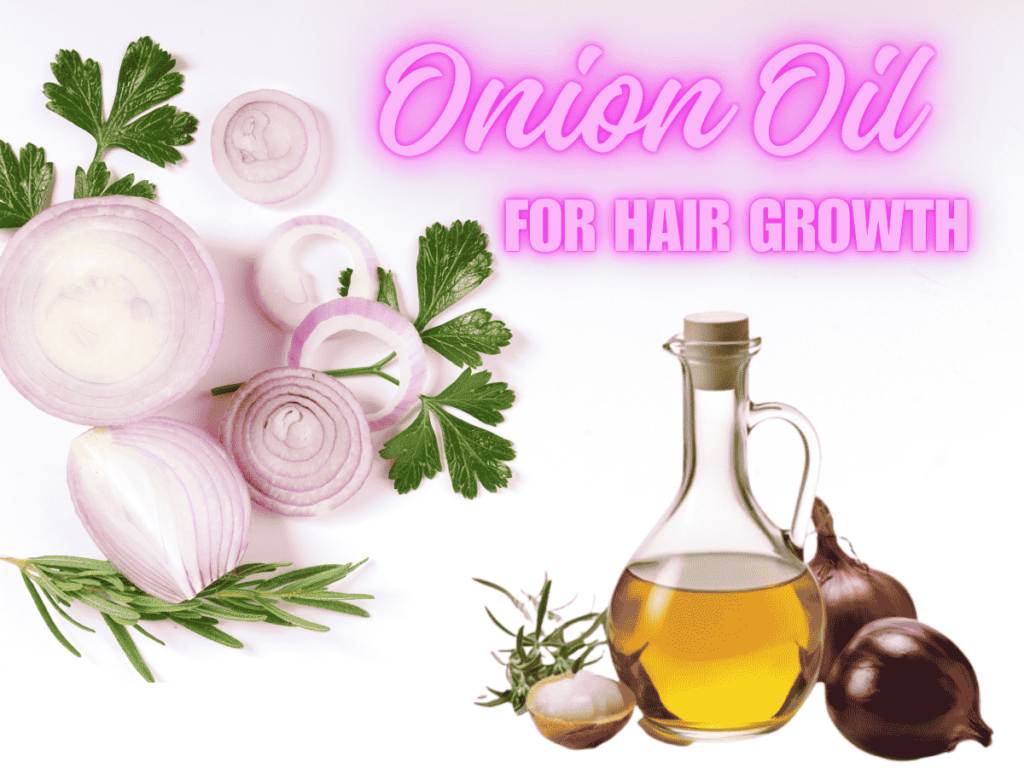 Onion Oil for Hair Growth